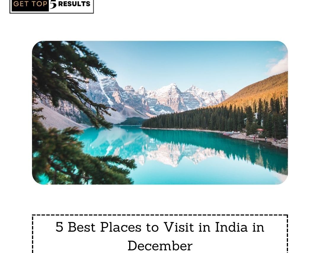 5 Best Places to Visit in India in December