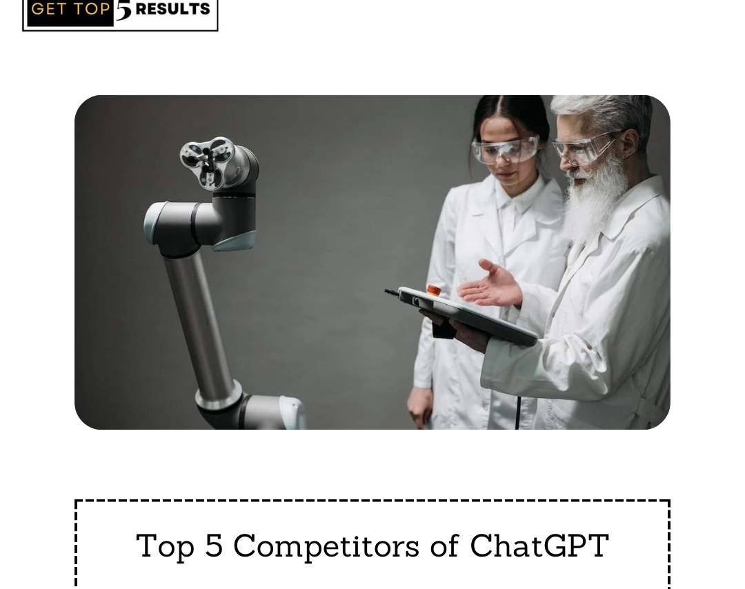 Top 5 Competitors of ChatGPT